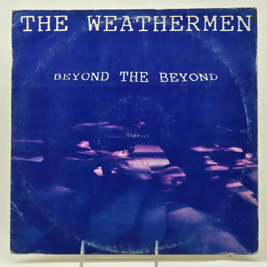 Portada del disco The Weathermen - Beyond The Beyond. by Remates Narvaja
